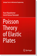Poisson Theory of Elastic Plates