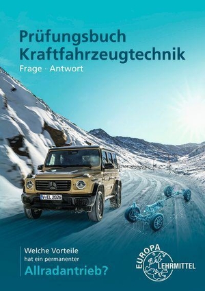 Heider, Uwe / Keil, Wolfgang et al. Prüfungsbuch Kraftfahrzeugtechnik. Europa Lehrmittel Verlag, 2026.