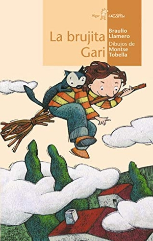 Llamero, Braulio. La brujita Gari. Algar libros S.L.U., 2007.
