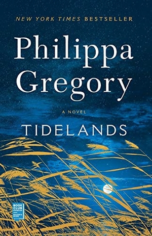 Gregory, Philippa. Tidelands. Atria Books, 2020.