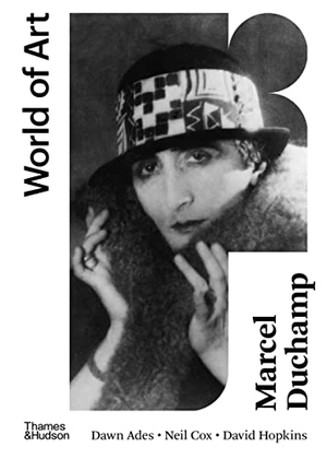 Hopkins, David / Ades, Dawn et al. Marcel Duchamp. Thames & Hudson Ltd, 2021.