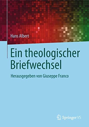 Albert, Hans. Ein theologischer Briefwechsel. Springer-Verlag GmbH, 2018.
