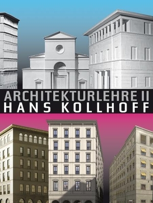 Kollhoff, Hans. Architekturlehre II. Niggli Verlag, 2012.