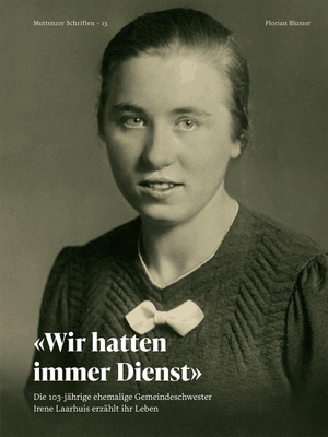 Blumer, Florian. Muttenzer Schriften - 13 - 'Wir hatten immer Dienst' - Die 103-jährige ehemalige Gemeindeschwester Irene Laarhuis erzählt ihr Leben. Reinhardt Friedrich Verla, 2026.