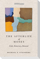 The Afterlife of Moses