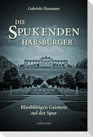 Die spukenden Habsburger