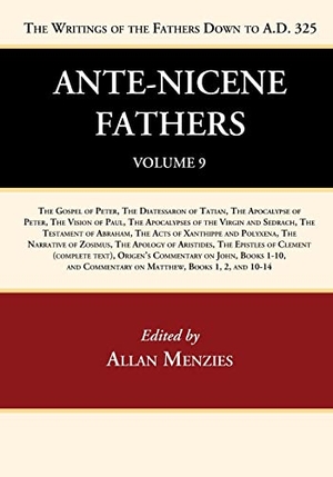 Menzies, Allan (Hrsg.). Ante-Nicene Fathers - Translations of the Writings of the Fathers Down to A.D. 325, Volume 9. Wipf and Stock, 2022.