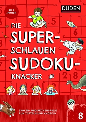 Offermann, Kristina. Die superschlauen Sudokuknacker - ab 8 Jahren (Band 8) - Zahlen- und Logikspiele zum Tüfteln und Knobeln. Bibliograph. Instit. GmbH, 2018.