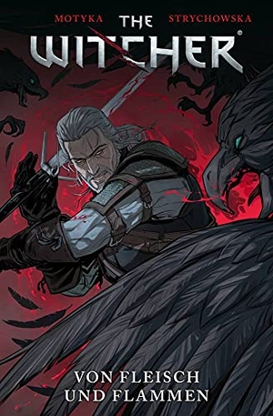 Motyka, Aleksandra / Marianna Strychowska. The Witcher - Bd. 4: Von Fleisch und Flammen. Panini Verlags GmbH, 2019.