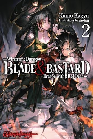 Kagyu, Kumo. Blade & Bastard, Vol. 2 (Light Novel) - Volume 2. Yen Press, 2024.