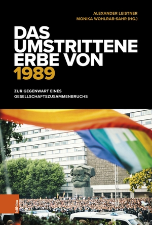 Leistner, Alexander / Monika Wohlrab-Sahr (Hrsg.). Das umstrittene Erbe von 1989 - Zur Gegenwart eines Gesellschaftszusammenbruchs. Böhlau-Verlag GmbH, 2021.
