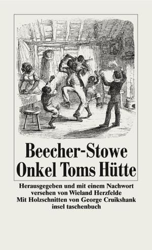 Beecher-Stowe, Harriet. Onkel Toms Hütte - In der Bearbeitung einer alten Übersetzung. Insel Verlag GmbH, 2000.