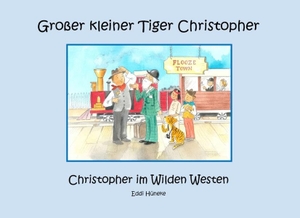 Hüneke, Eddi. Christopher im Wilden Westen. Books on Demand, 2016.