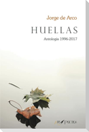 Huellas : antología, 1996-2017