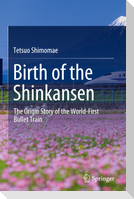 Birth of the Shinkansen