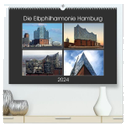 Die Elbphilharmonie Hamburg (hochwertiger Premium Wandkalender 2024 DIN A2 quer), Kunstdruck in Hochglanz