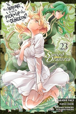 Omori, Fujino. Is It Wrong to Try to Pick Up Girls in a Dungeon? on the Side: Sword Oratoria, Vol. 23 (Manga) - Volume 23. Yen Press, 2024.