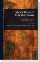 Life of Harriet Beecher Stowe