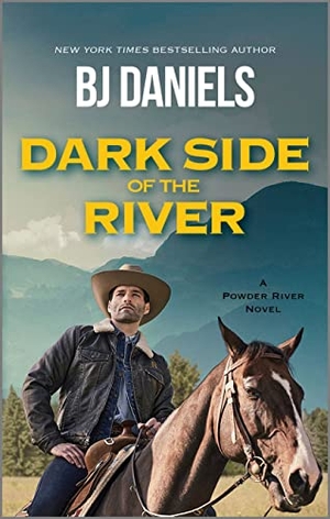 Daniels, B J. Dark Side of the River. Harlequin, 2023.