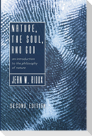 Nature, the Soul, and God, 2nd Edition