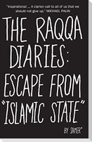 The Raqqa Diaries: Escape from Islamic State
