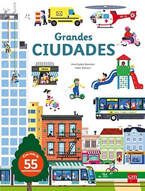 Baumann, Anne-Sophie. Grandes ciudades. Fundación Santa María-Ediciones SM, 2017.