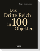 Das Dritte Reich in 100 Objekten