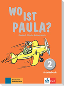 Wo ist Paula? Arbeitsbuch 2 mit CD-ROM (MP3- Audios)