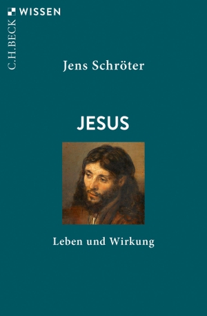 Schröter, Jens. Jesus - Leben und Wirkung. C.H. Beck, 2020.