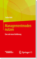 Managementmoden nutzen