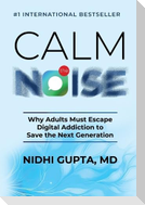 Calm the Noise