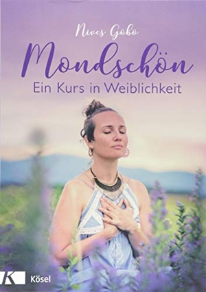 Gobo, Nives. Mondschön - Ein Kurs in Weiblichkeit. Kösel-Verlag, 2018.