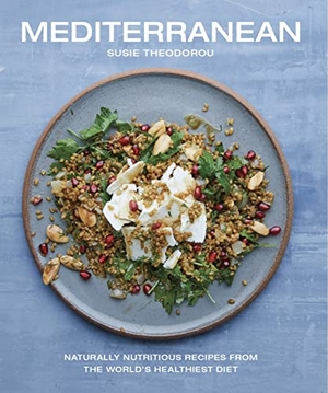 Theodorou, Susie. Mediterranean - Naturally Nutritious Recipes from the World's Healthiest Diet. Octopus Books, 2022.