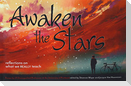 Awaken the Stars
