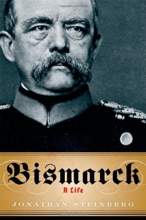 Steinberg, Jonathan. Bismarck - A Life. Oxford University Press, 2011.