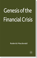 Genesis of the Financial Crisis