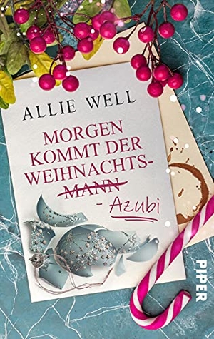 Well, Allie. Morgen kommt der Weihnachtsmann-Azubi - Roman | Romantisch-witzige Weihnachtsgeschichte am Nordpol - auch für Weihnachts-Hasser geeignet!. Piper Verlag GmbH, 2021.