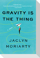 Gravity Is the Thing