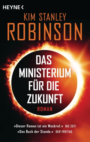 Robinson, Kim Stanley. Das Ministerium für die Zukunft - Roman. Heyne Taschenbuch, 2023.