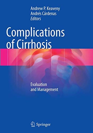 Keaveny, Andrew P. / Andrés Cárdenas (Hrsg.). Complications of Cirrhosis - Evaluation and Management. Springer, 2016.