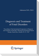 Diagnosis and Treatment of Fetal Disorders