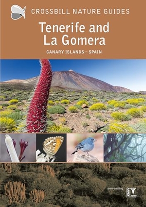 Hilbers, Dirk / Woutersen, Kees et al. Tenerife and La Gomera - Canary Islands - Spain. Crossbill Guides Found, 2024.