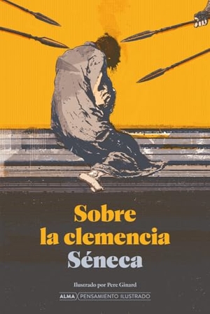 Séneca. Sobre La Clemencia / On Leniency. Editorial Alma, 2025.