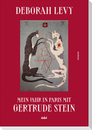 Mein Jahr in Paris mit Gertrude Stein