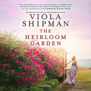 Shipman, Viola. The Heirloom Garden. Harlequin Audio, 2020.