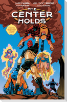The Center Holds