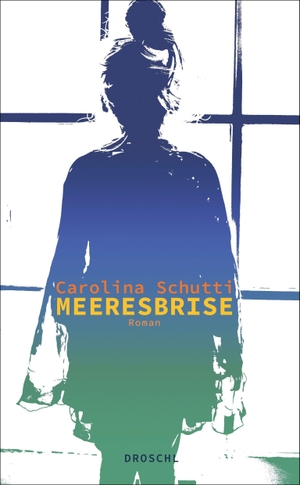 Schutti, Carolina. Meeresbrise - Roman. Literaturverlag Droschl, 2023.