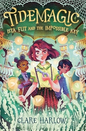 Harlow, Clare. Tidemagic: Ista Flit and the Impossible Key. Random House Children's Books, 2025.