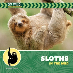 Pincus, Meeg. Sloths in the Wild. Cherry Lake Publishing, 2026.