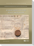 Schriftquellen zur Pfalz Ingelheim